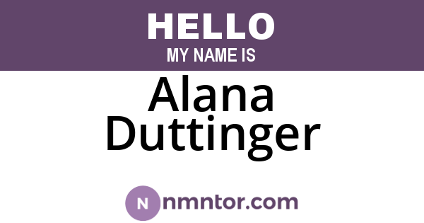 Alana Duttinger