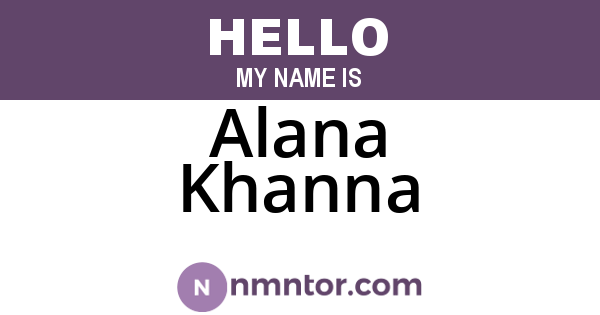 Alana Khanna