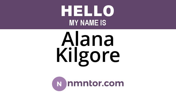 Alana Kilgore