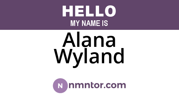 Alana Wyland