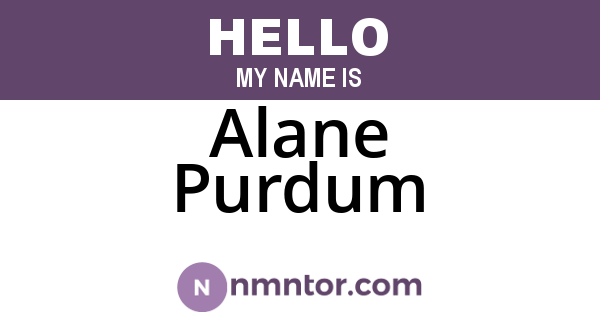 Alane Purdum