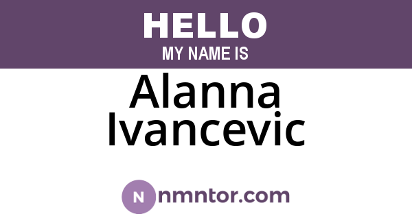 Alanna Ivancevic