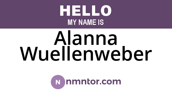 Alanna Wuellenweber
