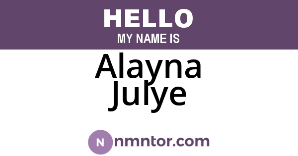 Alayna Julye