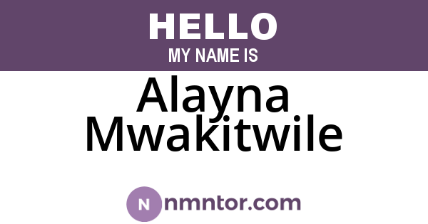 Alayna Mwakitwile