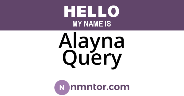 Alayna Query