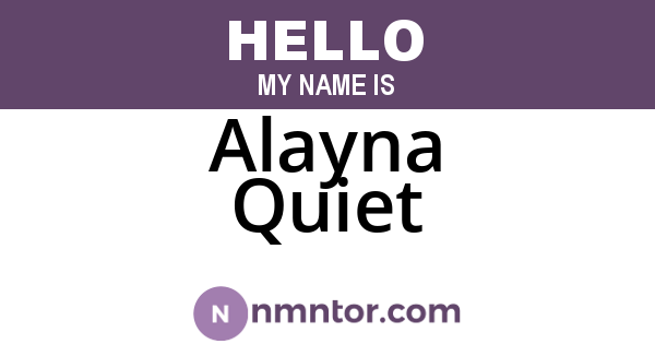 Alayna Quiet