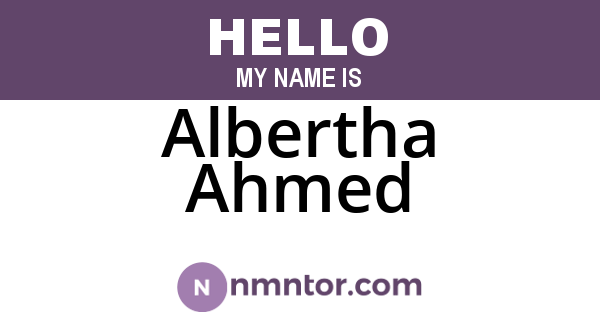 Albertha Ahmed