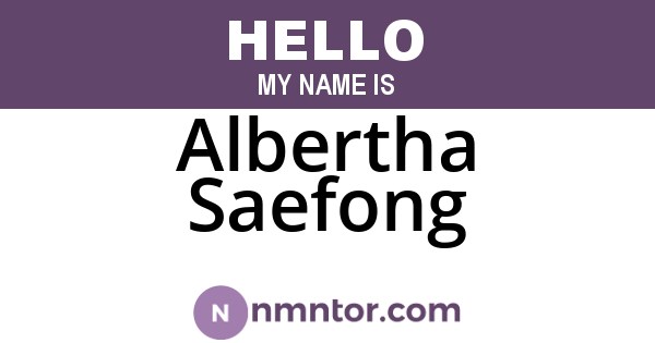 Albertha Saefong