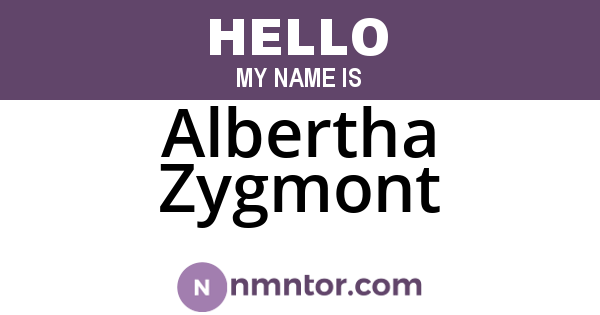 Albertha Zygmont