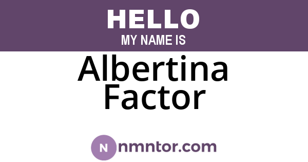Albertina Factor