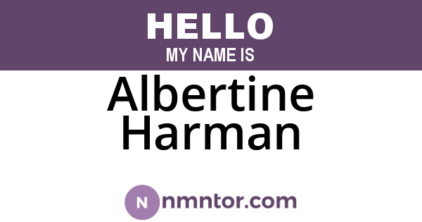 Albertine Harman