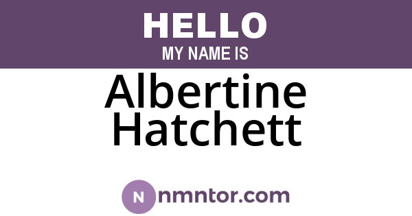 Albertine Hatchett