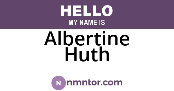 Albertine Huth
