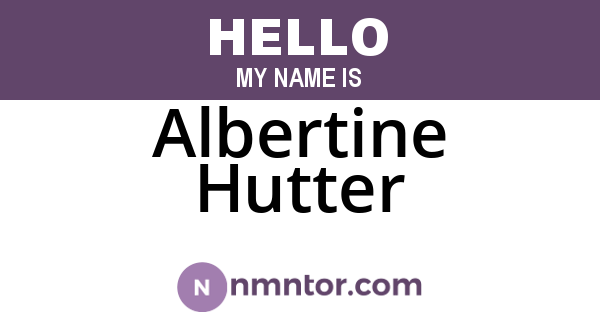 Albertine Hutter