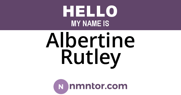 Albertine Rutley