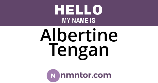 Albertine Tengan
