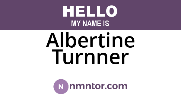 Albertine Turnner