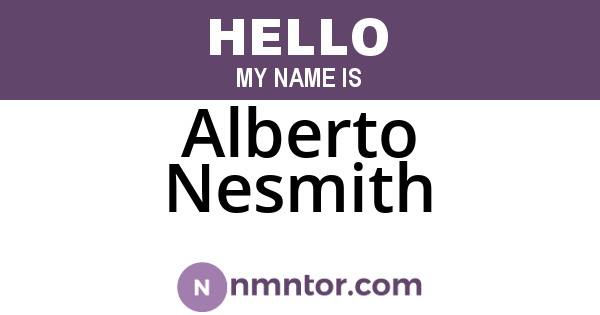 Alberto Nesmith