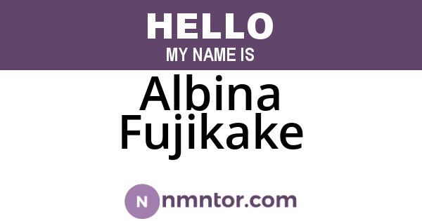 Albina Fujikake