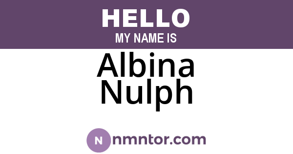 Albina Nulph
