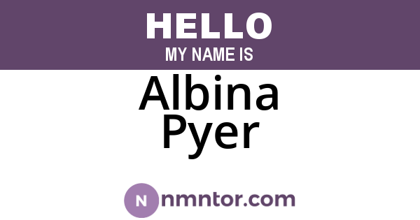 Albina Pyer