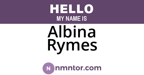 Albina Rymes