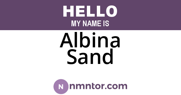 Albina Sand