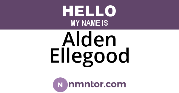 Alden Ellegood