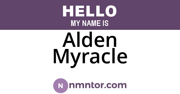 Alden Myracle
