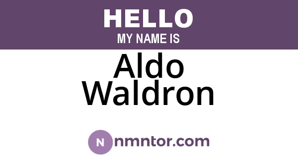 Aldo Waldron