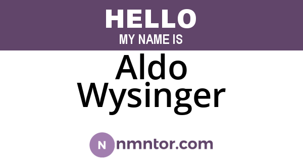 Aldo Wysinger