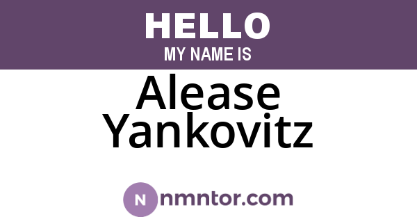 Alease Yankovitz