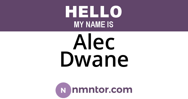 Alec Dwane