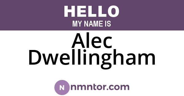 Alec Dwellingham