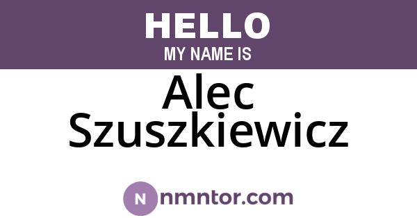 Alec Szuszkiewicz