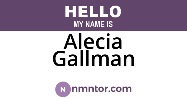 Alecia Gallman