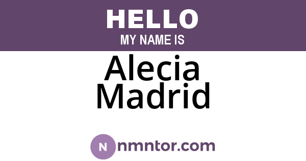 Alecia Madrid