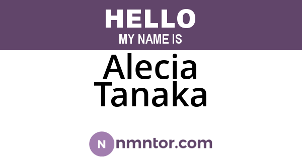 Alecia Tanaka