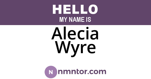 Alecia Wyre