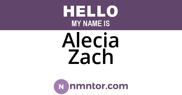 Alecia Zach