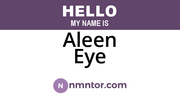 Aleen Eye