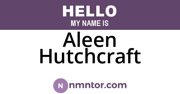 Aleen Hutchcraft