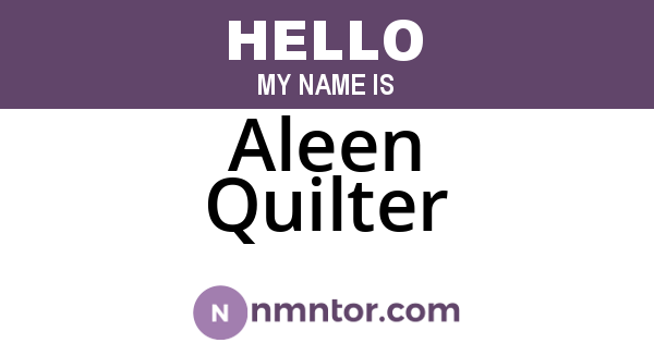 Aleen Quilter