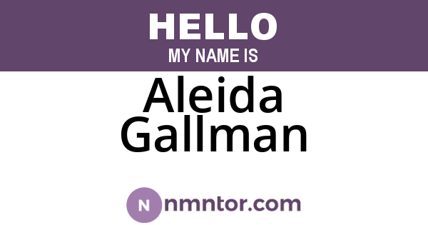 Aleida Gallman