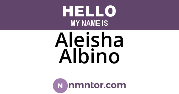 Aleisha Albino
