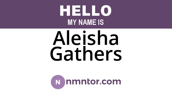 Aleisha Gathers