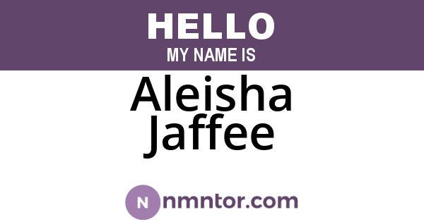 Aleisha Jaffee