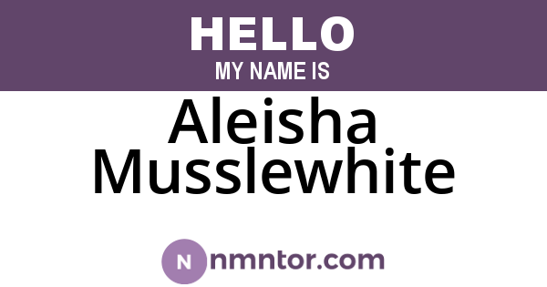 Aleisha Musslewhite