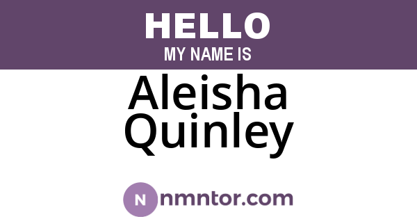 Aleisha Quinley